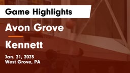Avon Grove  vs Kennett  Game Highlights - Jan. 21, 2023