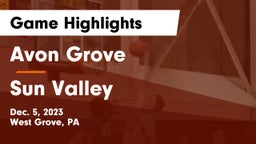 Avon Grove  vs Sun Valley  Game Highlights - Dec. 5, 2023