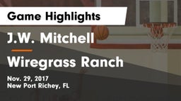 J.W. Mitchell  vs Wiregrass Ranch  Game Highlights - Nov. 29, 2017