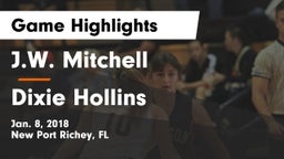 J.W. Mitchell  vs Dixie Hollins  Game Highlights - Jan. 8, 2018