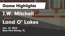 J.W. Mitchell  vs Land O' Lakes Game Highlights - Jan. 12, 2018