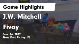 J.W. Mitchell  vs Fivay  Game Highlights - Jan. 16, 2019