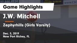 J.W. Mitchell  vs Zephyrhills  (Girls Varsity) Game Highlights - Dec. 3, 2019