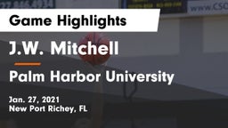 J.W. Mitchell  vs Palm Harbor University Game Highlights - Jan. 27, 2021