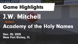 J.W. Mitchell  vs Academy of the Holy Names Game Highlights - Dec. 30, 2020