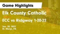 Elk County Catholic  vs ECC vs Ridgway 1-20-22 Game Highlights - Jan. 20, 2022
