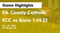 Elk County Catholic  vs ECC vs Kane 1-24-22 Game Highlights - Jan. 25, 2022