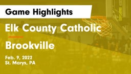 Elk County Catholic  vs Brookville Game Highlights - Feb. 9, 2022