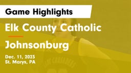 Elk County Catholic  vs Johnsonburg  Game Highlights - Dec. 11, 2023