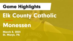 Elk County Catholic  vs Monessen  Game Highlights - March 8, 2024