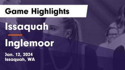 Issaquah  vs Inglemoor  Game Highlights - Jan. 12, 2024