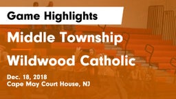 Middle Township  vs Wildwood Catholic Game Highlights - Dec. 18, 2018
