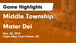 Middle Township  vs Mater Dei  Game Highlights - Dec. 22, 2018