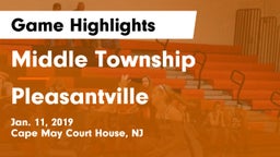 Middle Township  vs Pleasantville  Game Highlights - Jan. 11, 2019
