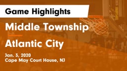 Middle Township  vs Atlantic City  Game Highlights - Jan. 3, 2020