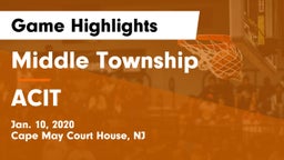 Middle Township  vs ACIT Game Highlights - Jan. 10, 2020