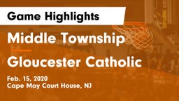 Middle Township  vs Gloucester Catholic  Game Highlights - Feb. 15, 2020