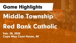 Middle Township  vs Red Bank Catholic Game Highlights - Feb. 28, 2020