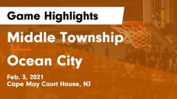 Middle Township  vs Ocean City  Game Highlights - Feb. 3, 2021