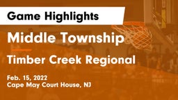 Middle Township  vs Timber Creek Regional  Game Highlights - Feb. 15, 2022