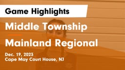 Middle Township  vs Mainland Regional  Game Highlights - Dec. 19, 2023
