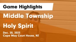 Middle Township  vs Holy Spirit  Game Highlights - Dec. 20, 2023