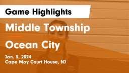 Middle Township  vs Ocean City  Game Highlights - Jan. 3, 2024