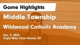 Middle Township  vs Wildwood Catholic Academy Game Highlights - Jan. 5, 2024