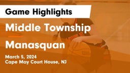 Middle Township  vs Manasquan Game Highlights - March 5, 2024