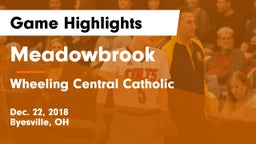 Meadowbrook  vs Wheeling Central Catholic  Game Highlights - Dec. 22, 2018