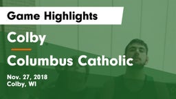 Colby  vs Columbus Catholic  Game Highlights - Nov. 27, 2018