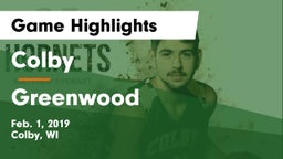 Colby  vs Greenwood  Game Highlights - Feb. 1, 2019