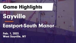 Sayville  vs Eastport-South Manor  Game Highlights - Feb. 1, 2023