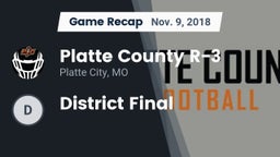 Recap: Platte County R-3 vs. District Final 2018