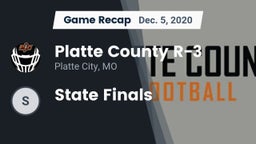 Recap: Platte County R-3 vs. State Finals 2020