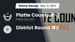 Recap: Platte County R-3 vs. District Round #2 2021