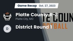Recap: Platte County R-3 vs. District Round 1 2023