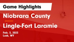 Niobrara County  vs Lingle-Fort Laramie  Game Highlights - Feb. 3, 2023