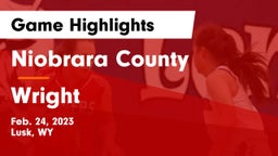 Niobrara County  vs Wright  Game Highlights - Feb. 24, 2023