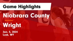 Niobrara County  vs Wright  Game Highlights - Jan. 5, 2024