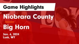 Niobrara County  vs Big Horn  Game Highlights - Jan. 6, 2024