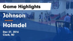 Johnson  vs Holmdel Game Highlights - Dec 27, 2016