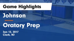 Johnson  vs Oratory Prep  Game Highlights - Jan 12, 2017