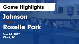 Johnson  vs Roselle Park  Game Highlights - Jan 24, 2017
