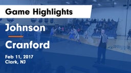 Johnson  vs Cranford Game Highlights - Feb 11, 2017