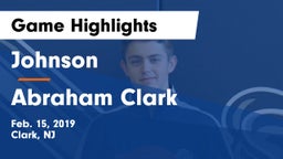Johnson  vs Abraham Clark  Game Highlights - Feb. 15, 2019