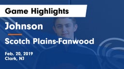 Johnson  vs Scotch Plains-Fanwood  Game Highlights - Feb. 20, 2019