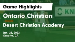 Ontario Christian  vs Desert Christian Academy Game Highlights - Jan. 25, 2022