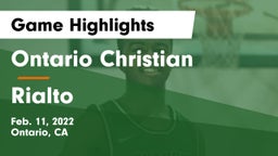 Ontario Christian  vs Rialto  Game Highlights - Feb. 11, 2022
