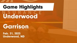 Underwood  vs Garrison  Game Highlights - Feb. 21, 2023